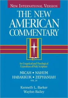 Micah Nahum Habakkuk Zepheniah Vol 20