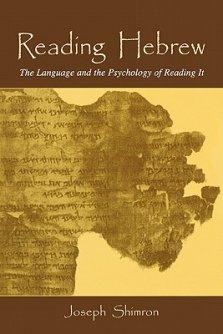 Reading Hebrew: The Language and the Psychology of Reading It