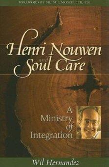 Henri Nouwen and Soul Care