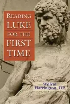 Reading Luke for the First Time