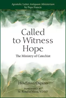 Called to Witness Hope: The Ministry of Catechist