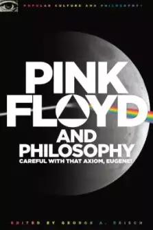 Pink Floyd and Philosophy