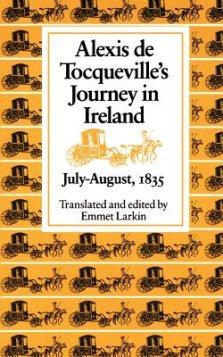 Alexis de Tocqueville's Journey in Ireland, July-August,1835