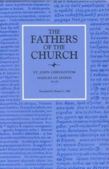 St John Chrysostom - Homilies on Genesis