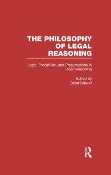 Logic, Probability, and Presumptions in Legal Reasoning