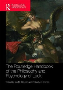 The Routledge Handbook of the Philosophy and Psychology of Luck