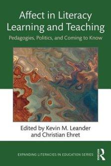 Affect in Literacy Learning and Teaching: Pedagogies, Politics, and Coming to Know