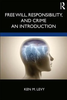 Free Will, Responsibility, and Crime: An Introduction