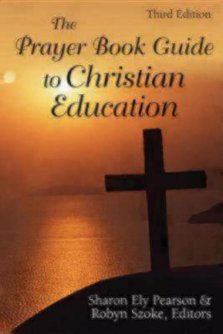 The Prayer Book Guide to Christian Education