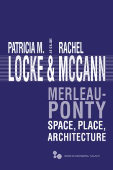 Merleau-Ponty: Space, Place, Architecture