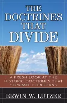 The Doctrines That Divide