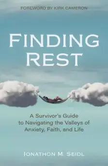 Finding Rest: A Survivor's Guide to Navigating the Valleys of Anxiety, Faith, and Life