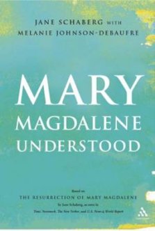 Mary Magdalene Understood