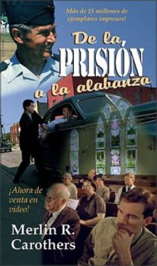 de la Prision a la Alabanza