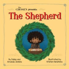 The Chosen Presents: The Shepherd