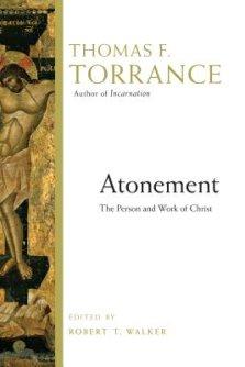 Atonement: The Person and Work of Christ