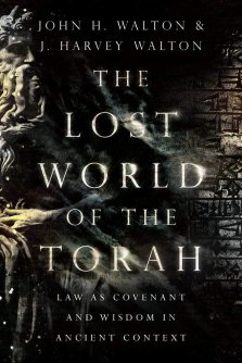 The Lost World Of The Torah