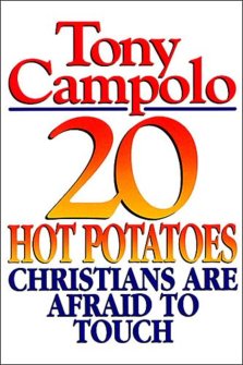 20 Hot Potatoes Christians Are Afraid to Touch