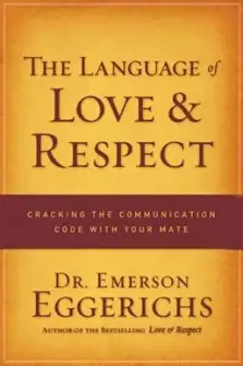 The Language Of Love And Respect Workboo