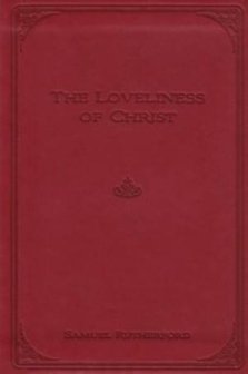 Loveliness Of Christ Gift Edition