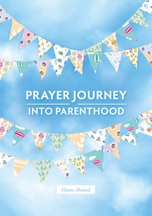 A Prayer Journey into Parenthood