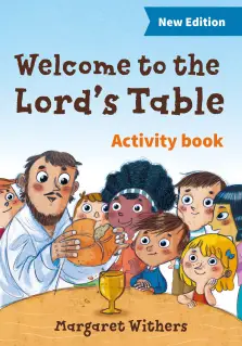 Welcome to the Lord's Table Activity Book