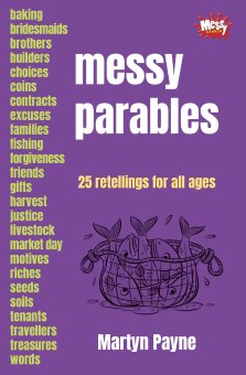 Messy Parables