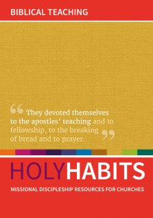 Holy Habits: Biblical Teaching Missional Discipleship Resources