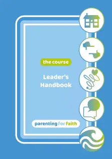 Parenting for Faith: The Course - Leader's Handbook