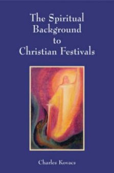 Spiritual Background To Christian Festivals