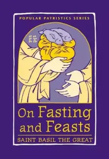 On Fasting and Feasts