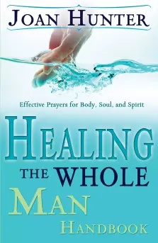 Healing The Whole Man Handbook