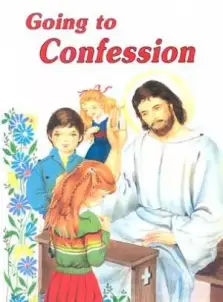 Going to Confession: How to Make a Good Confession