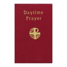 Daytime Prayer: The Liturgy of the Hours