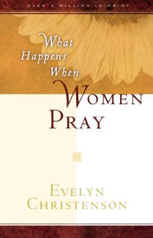 What Happens When Women Pray