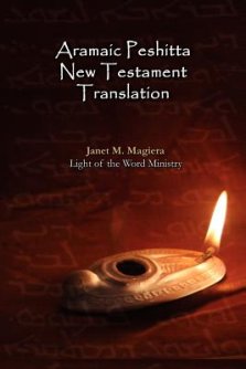 Aramaic Peshitta New Testament Translation - Paperback Version