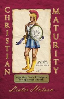 Christian Maturity: Applying God's Principles for Spiritual Growth