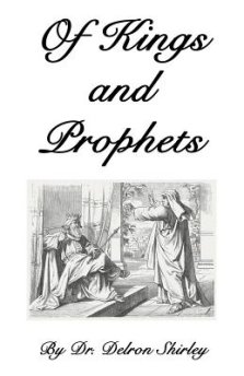 Of Kings and Prophets: Shapers of the Destinies of Nations