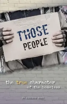 Those People: The True Character of the Homeless