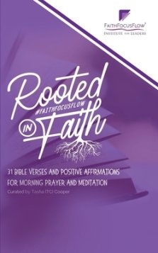 Rooted in Faith: 31 Bible Verses and Positive Affirmations to Start Your Morning