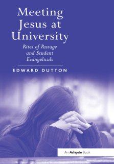 Meeting Jesus at University: Rites of Passage and Student Evangelicals