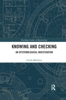 Knowing and Checking: An Epistemological Investigation