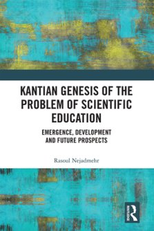 Kantian Genesis of the Problem of Scientific Education: Emergence, Development and Future Prospects