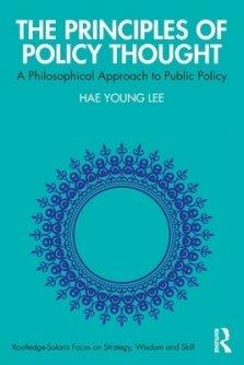 The Principles of Policy Thought: A Philosophical Approach to Public Policy