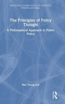 The Principles of Policy Thought: A Philosophical Approach to Public Policy