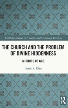 The Church and the Problem of Divine Hiddenness: Mirrors of God