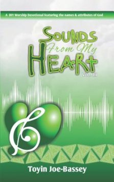 Sounds From My Heart: A DIY Worship Devotional Featuring the Names and Attributes of God