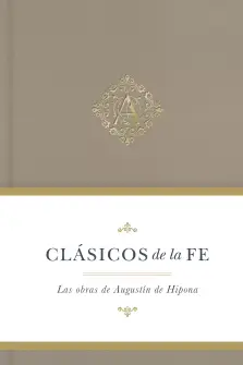 Clásicos de la fe: Agustín de Hipona