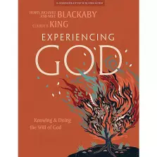 Experiencing God - Bible Study Book with Video Access: Knowing and Doing the Will of God