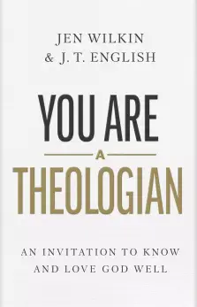 You Are a Theologian